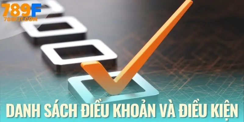 Các điều khoản và điều kiện đang được áp dụng tại nhà cái